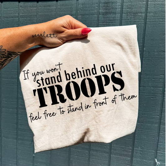 Stand Behind Our Troops Screen Print
