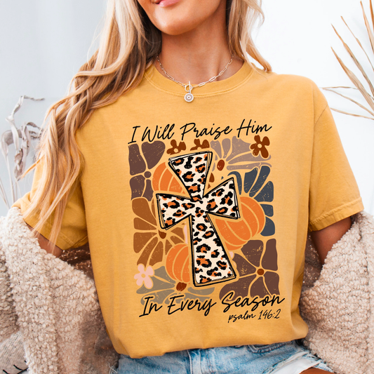 Praise Him in Every Season Graphic Tee