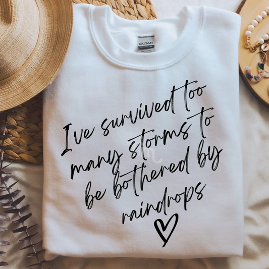 I've Survived too Many Storms Graphic Tee