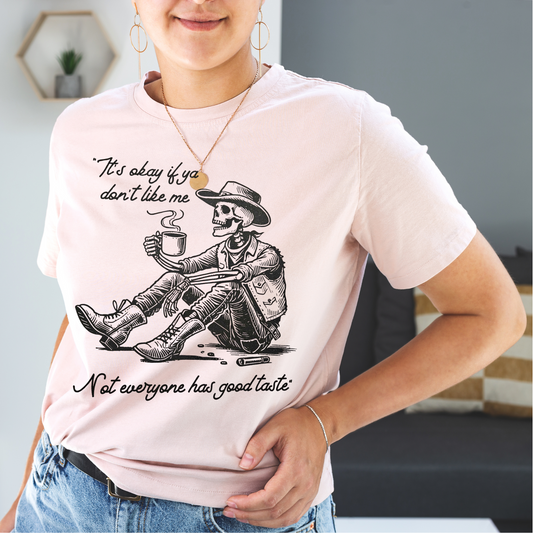 It's Ok if Ya Don't Like Me Graphic Tee