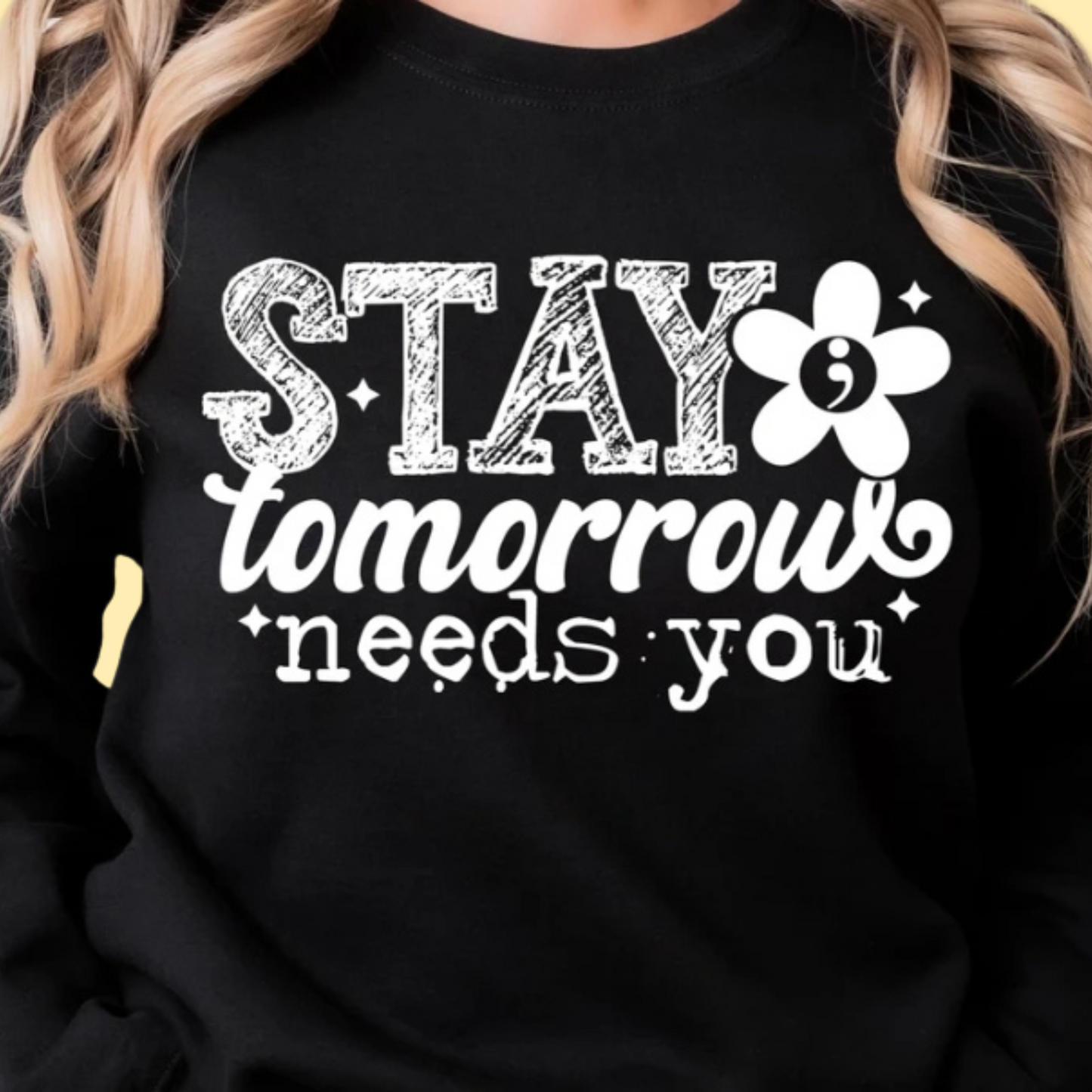 Stay; Tomorrow Needs You Graphic Tee